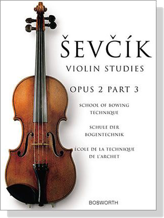 Sevcik Violin Studies【Op. 2 , Part 3】School of Bowing Technique