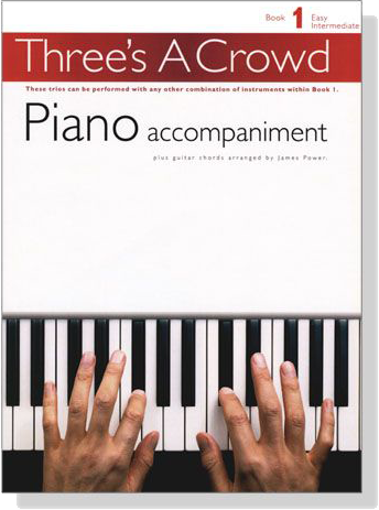 Three's A Crowd【 Book 1】Piano Accompaniment plus guitar chords
