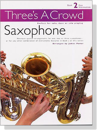 Three's A Crowd【Book 2】Saxophone