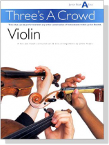 Three's A Crowd【Junior Book A】Violin Three's A Crowd【Junior Book A】Violin