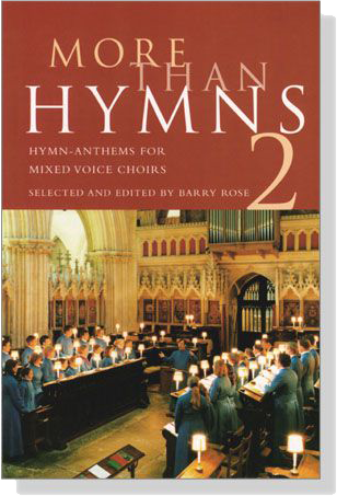 More Than Hymns【2】Hymn-Anthems for Mixed Voice Choirs