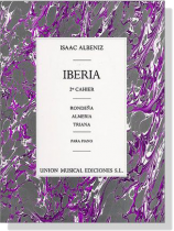 Isaac Albéniz【Iberia】2e Cahier, Rondena ,Almeria, Triana Para Piano	 Isaac Albéniz【Iberia】2e Cahier, Rondena ,Almeria, Triana Para Piano