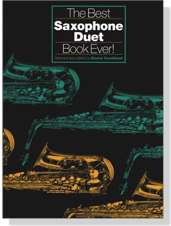 The Best Saxophone Duet Book Ever!