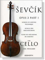 Sevcik【Opus 2 , Part 1】 School of Bowing Technique for Cello Sevcik【Opus 2 , Part 1】 School of Bowing Technique for Cello