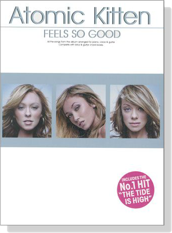 Atomic Kitten【Feels So Good】piano, voice & guitar