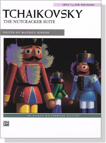 Tchaikovsky【The Nutcracker Suite , Op. 71a】for The Piano