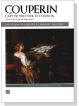 Couperin【L'Art de toucher le Clavecin】The Art of Playing the Harpsichord Couperin【L'Art de toucher le Clavecin】The Art of Playing the Harpsichord