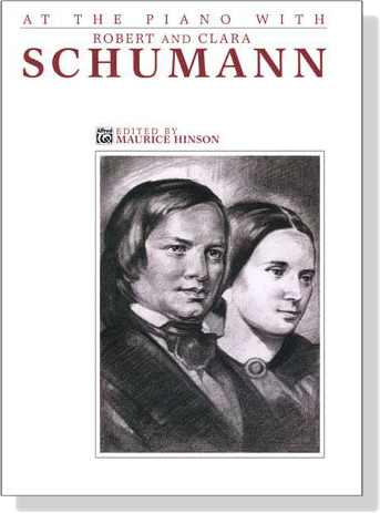 At The Piano With【Robert and Clara Schumann】