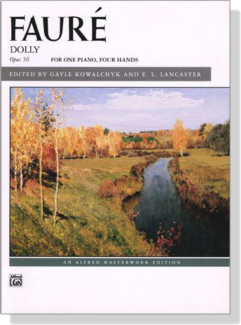 Faure【Dolly Op. 56】for One Piano , Four Hands