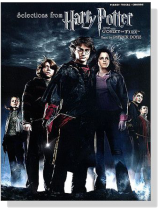 Selections from【Harry Potter And The Goblet of Fire】for Piano/Vocal/Chords Selections from【Harry Potter And The Goblet of Fire】for Piano/Vocal/Chords