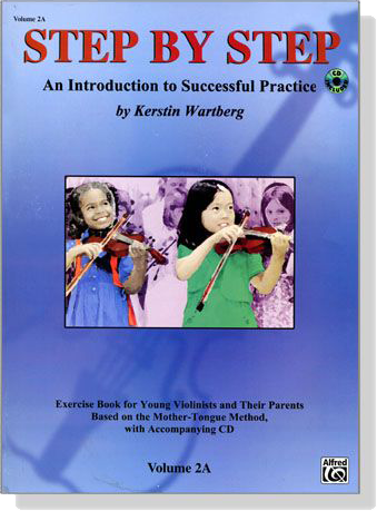 An Introduction to Successful Practice for Violin【CD+樂譜】Step By Step , Volume 2A