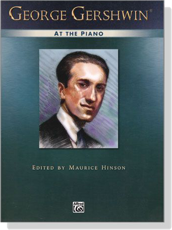 George Gershwin at the Piano George Gershwin at the Piano