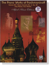 The Piano Works of Rachmaninoff , Volume ⅩⅢ【CD+樂譜】Piano Concerto No. 3, Op. 30 Two Pianos , Four Hands The Piano Works of Rachmaninoff , Volume ⅩⅢ【CD+樂譜】Piano Concerto No. 3, Op. 30 Two Pianos , Four Hands