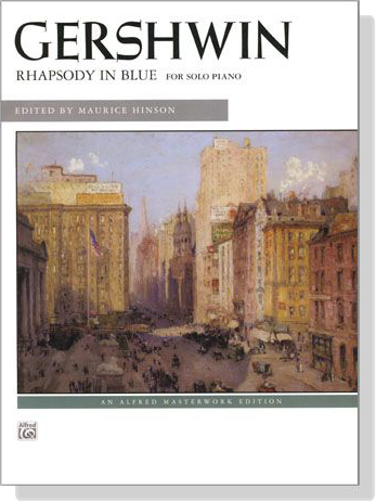 Gershwin【Rhapsody in Blue】for Solo Piano