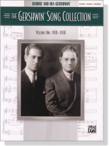 The Gershwin【Song Collection , Volume One : 1918-1930】 for Piano‧Vocal‧Chords The Gershwin【Song Collection , Volume One : 1918-1930】 for Piano‧Vocal‧Chords