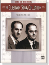 The Gershwin【Song Collection Volume Two :1931-1954】for Piano‧Vocal‧Chords The Gershwin【Song Collection Volume Two :1931-1954】for Piano‧Vocal‧Chords