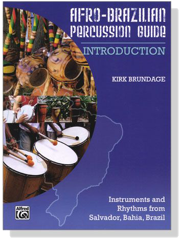 Afro-Brazilian Percussion Guide : Introduction ‧Brundage
