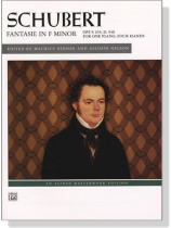 Schubert【Fantasie In F Minor , Opus 103 ; D. 940】for One Piano , Four Hands Schubert【Fantasie In F Minor , Opus 103 ; D. 940】for One Piano , Four Hands