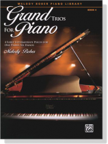Grand Trios for Piano, Book 4 Grand Trios for Piano, Book 4