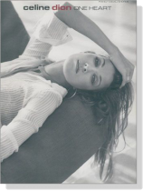 Celine Dion【One Heart】Piano/Vocal/Chords Celine Dion【One Heart】Piano/Vocal/Chords