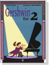Gershwin【for 2】One Piano, Four Hands Gershwin【for 2】One Piano, Four Hands
