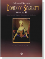 Domenico Scarlatti【Selected Sonatas , Volume Ⅱ】Piano Solos Domenico Scarlatti【Selected Sonatas , Volume Ⅱ】Piano Solos