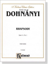 Dohnanyi【Rhapsody Op. 11, No. 1】for Piano Dohnanyi【Rhapsody Op. 11, No. 1】for Piano