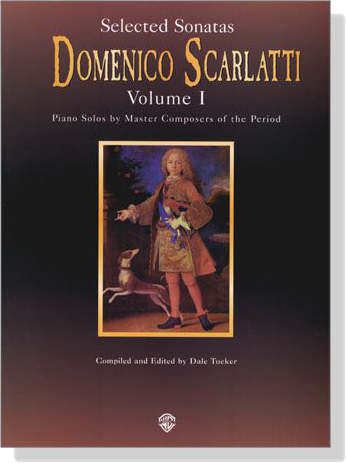 Domenico Scarlatti【Selected Sonatas , Volume Ⅰ】Piano Solos