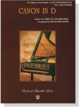 Pachelbel【Canon in D】for Two Pianos , Four Hands (Late Intermediate) Pachelbel【Canon in D】for Two Pianos , Four Hands (Late Intermediate)