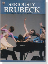 Seriously Brubeck【Original Music by Dave Brubeck】Early-Advanced to Advanced Piano Solos Seriously Brubeck【Original Music by Dave Brubeck】Early-Advanced to Advanced Piano Solos