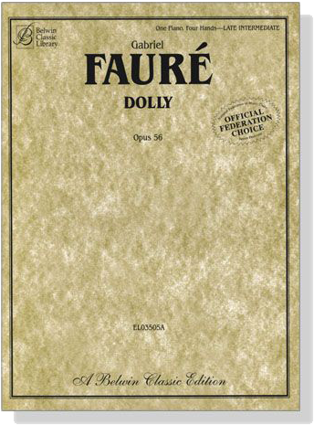 Faure【Dolly Op. 56】for One Piano , Four Hands