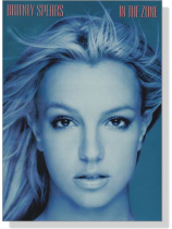 Britney Spears【In the Zone】Piano/Vocal/Chords Britney Spears【In the Zone】Piano/Vocal/Chords
