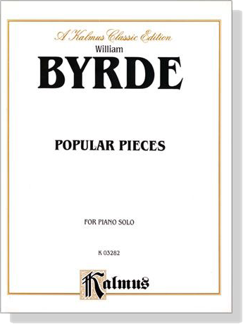 Byrde【Popular Pieces】for Piano Solo