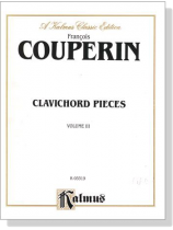 Couperin【Clavichord Pieces , Volume Ⅲ】for Piano Couperin【Clavichord Pieces , Volume Ⅲ】for Piano