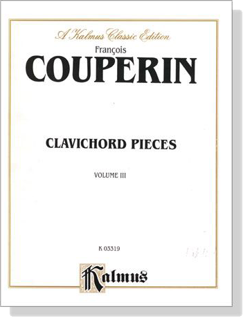 Couperin【Clavichord Pieces , Volume Ⅲ】for Piano