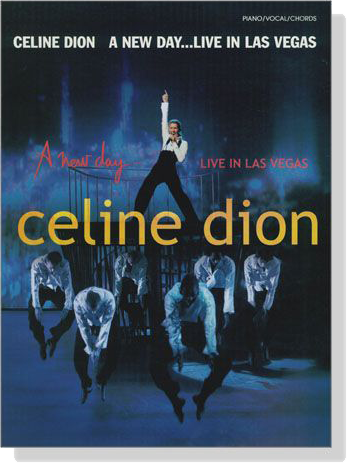 Celine Dion【A New Day ... Live in Las Vegas】Piano／Vocal／Chords