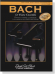 Bach【for Piano Ensemble】Two Piano / Eight Hands , Intermediate Level Four