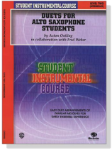 Student Instrumental Course【Duets For Alto Saxophone Students】Level Two (Intermediate) Student Instrumental Course【Duets For Alto Saxophone Students】Level Two (Intermediate)