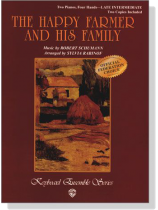 Schumann【The Happy Farmer And His Family】for Two Pianos , Four Hands (Late Intermediate) Schumann【The Happy Farmer And His Family】for Two Pianos , Four Hands (Late Intermediate)