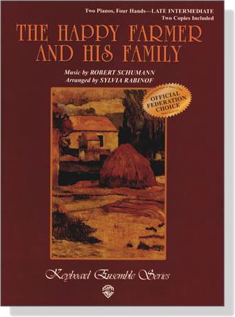 Schumann【The Happy Farmer And His Family】for Two Pianos , Four Hands (Late Intermediate)