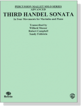 【Third Handel Sonata】In four Movements for Marimba and Piano 【Third Handel Sonata】In four Movements for Marimba and Piano