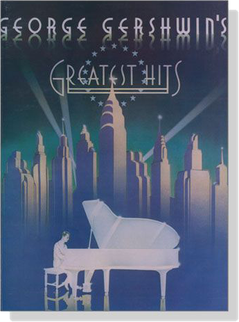 George Gershwin's【Greatest Hits】for Piano‧Vocal