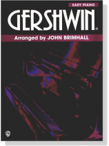 Gershwin【Easy Piano】Arranged by John Brimhall Gershwin【Easy Piano】Arranged by John Brimhall
