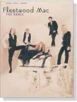 Fleetwood Mac【The Dance】Piano/Vocal/Chords Fleetwood Mac【The Dance】Piano/Vocal/Chords