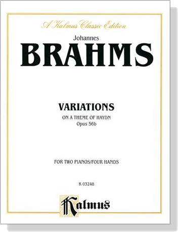 Brahms【Variations On A Theme of Haydn , Opus 56b】for Two Pianos / Four Hands