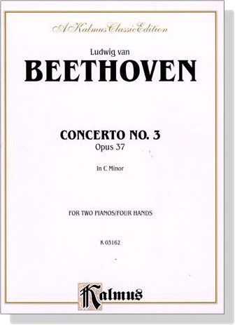 Beethoven【Concerto No. 3 in C Minor, Op. 37】for Two Pianos /Four Hands