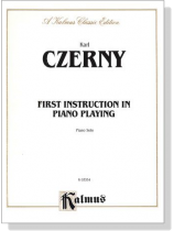 Czerny【First Instruction in Piano Playing】Piano Solo Czerny【First Instruction in Piano Playing】Piano Solo