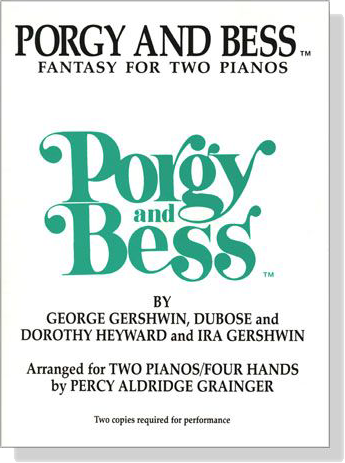 George Gershwin, DuBose & Dorothy Heyward & Ira Gershwin【Porgy and Bess Fantasy】for Two Pianos , Four Hands