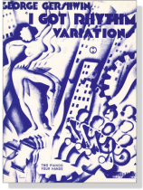George Gershwin【I Got Rhythm Variations】Two Pianos Four Hands