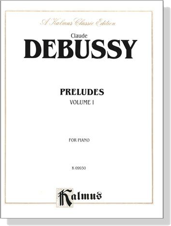 Debussy【Preludes ,VolumeⅠ】for Piano